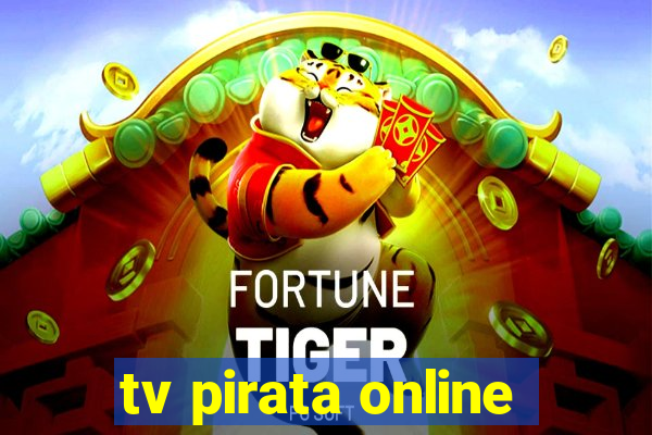 tv pirata online